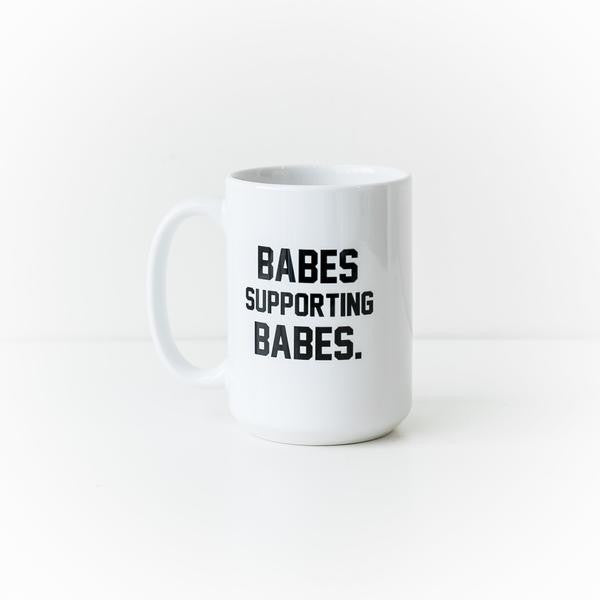 Babes Supporting Babes Mug