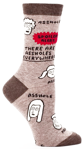 Assholes Are Everywhere Socks