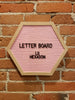 Large Pink Hexagon Letter Board